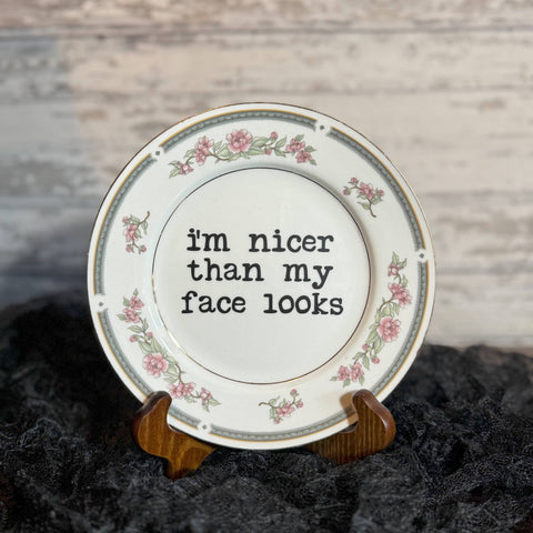 Upcycled Vintage Plates | I'm Nicer Thank My Face Looks