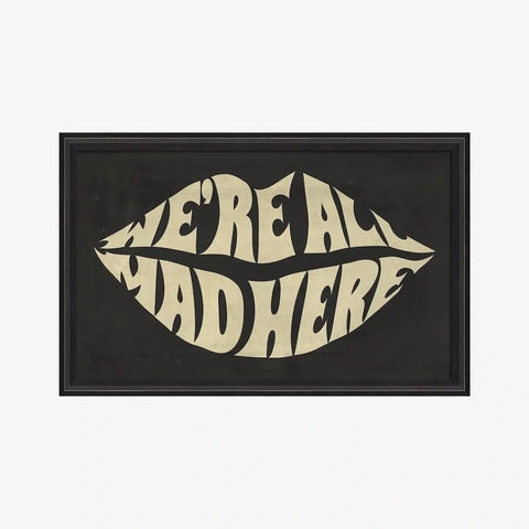 We're All Mad Here Lips Framed/Glass Wall Hanging
