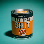 Let That Shit Go Vintage Paint Can·dle | Funny Candle